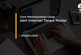 Cara Mendapatkan Uang Tanpa Modal Lewat Hp Untuk Pelajar